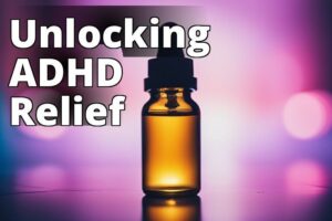 Cbd Oil For Adhd: The Safe And Effective Solution You’Ve Been Searching For