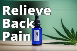 Cbd Oil For Back Pain: The Natural Remedy You’Ve Been Searching For
